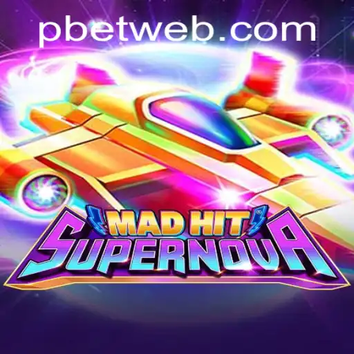 MadHitSupernova: The Ultimate Gaming Experience with Betweb