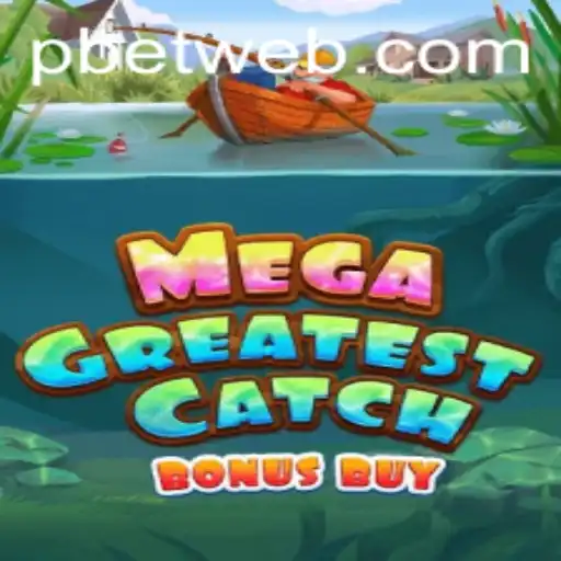 Exploring MegaGreatestCatchBonusBuy: A Revolutionary Game by Betweb